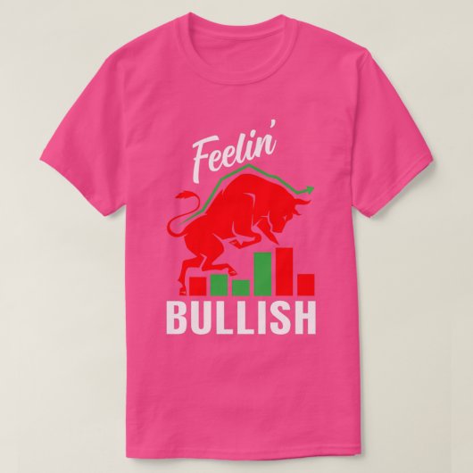 Feelinx27 Bullish Stock Marker Trader Day Forex 1 Tシャツ (デザイン正面)