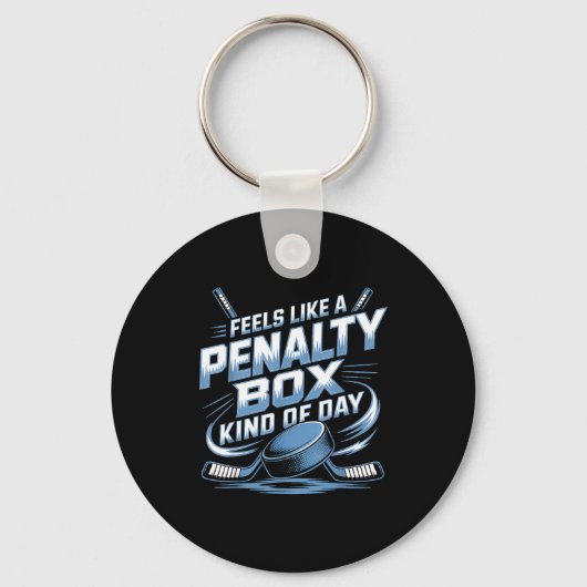 Feels Like A Penalty Box Kind Of Day  キーホルダー (正面)