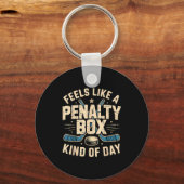 Feels Like A Penalty Box Kind Of Day  キーホルダー (正面)