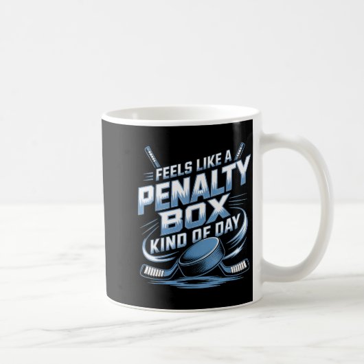 Feels Like A Penalty Box Kind Of Day  コーヒーマグカップ (右)