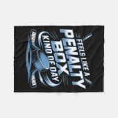 Feels Like A Penalty Box Kind Of Day フリースブランケット (正面(横))