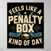 Feels Like A Penalty Box Kind Of Day ポスター (正面)