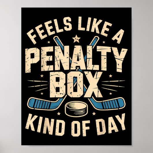 Feels Like A Penalty Box Kind Of Day  ポスター (正面)