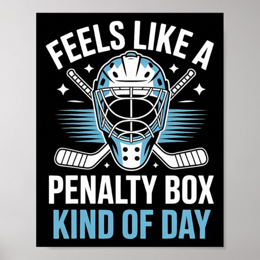 Feels Like A Penalty Box Kind Of Day _18 ポスター (正面)