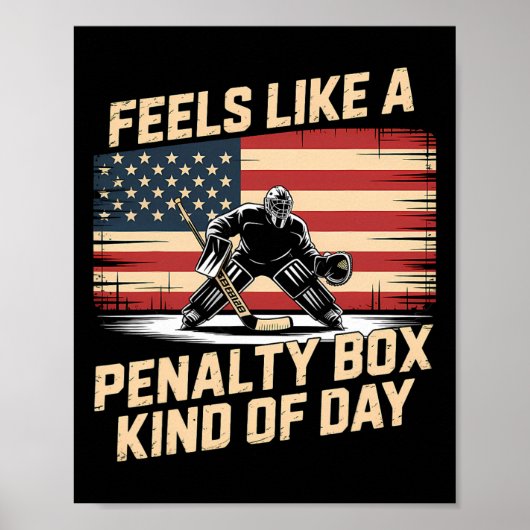 Feels Like A Penalty Box Kind Of Day _24  ポスター (正面)
