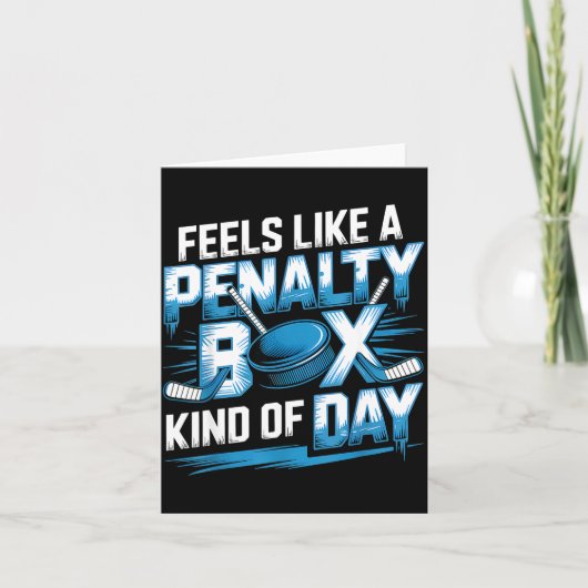 Feels Like A Penalty Box Kind Of Day Funny Hockey  カード (正面)