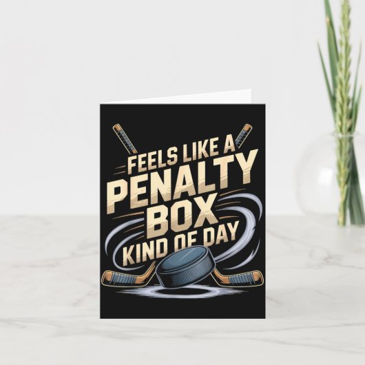Feels Like A Penalty Box Kind Of Day Funny Hockey  カード (正面)