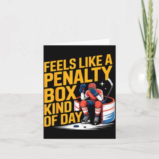Feels Like A Penalty Box Kind Of Day Funny Hockey  カード (正面)