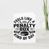 Feels Like A Penalty Box Kind Of Day Funny Hockey  カード (正面)