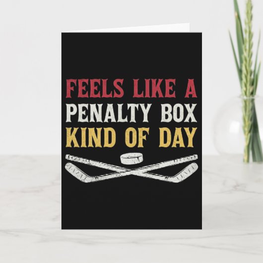 Feels Like A Penalty Box Kind Of Day Funny Hockey カード (正面)