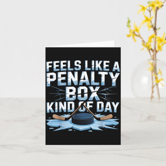 Feels Like A Penalty Box Kind Of Day Funny Hockey カード (黄色い花)