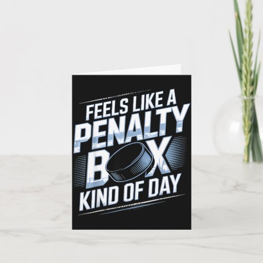 Feels Like A Penalty Box Kind Of Day Funny Hockey  カード (正面)