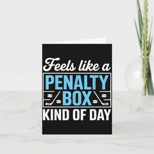 Feels Like A Penalty Box Kind Of Day Funny Hockey  カード (正面)