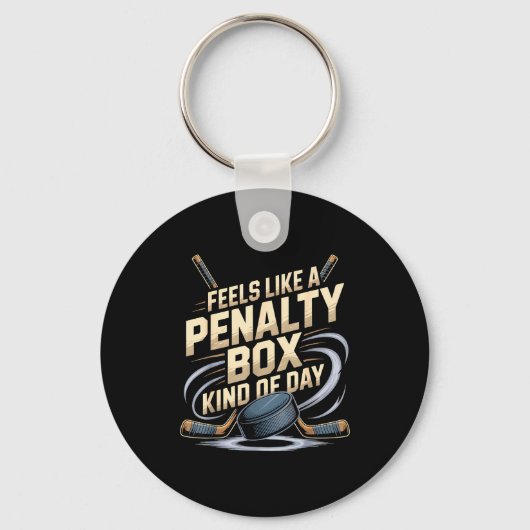 Feels Like A Penalty Box Kind Of Day Funny Hockey  キーホルダー (正面)