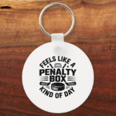 Feels Like A Penalty Box Kind Of Day Funny Hockey キーホルダー (正面)