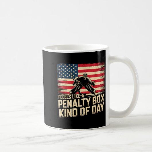 Feels Like A Penalty Box Kind Of Day Funny Hockey  コーヒーマグカップ (右)