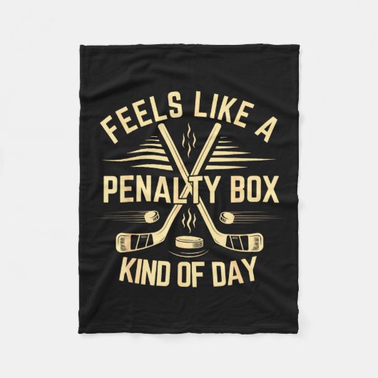 Feels Like A Penalty Box Kind Of Day Funny Hockey フリースブランケット (正面)