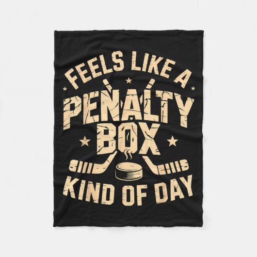 Feels Like A Penalty Box Kind Of Day Funny Hockey フリースブランケット (正面)