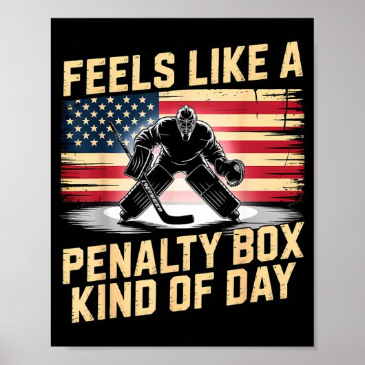 Feels Like A Penalty Box Kind Of Day Funny Hockey  ポスター (正面)