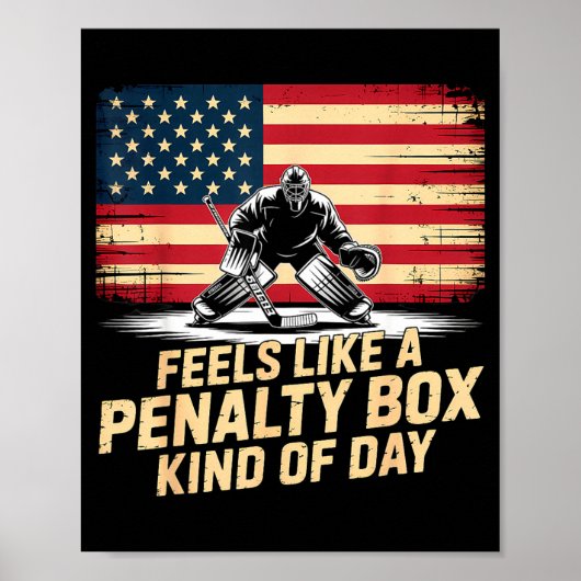 Feels Like A Penalty Box Kind Of Day Funny Hockey  ポスター (正面)