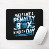 Feels Like A Penalty Box Kind Of Day Funny Hockey  マウスパッド (マウス)