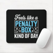 Feels Like A Penalty Box Kind Of Day Funny Hockey  マウスパッド (マウス)
