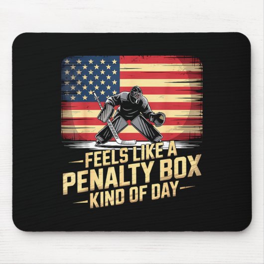Feels Like A Penalty Box Kind Of Day Funny Hockey  マウスパッド (正面)