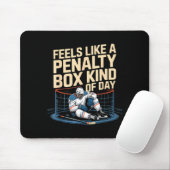 Feels Like A Penalty Box Kind Of Day Funny Hockey  マウスパッド (マウス)