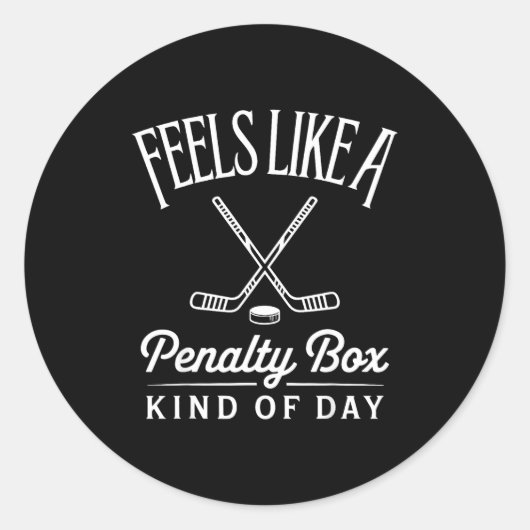 Feels Like A Penalty Box Kind Of Day Funny Hockey ラウンドシール (正面)