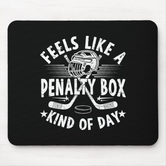 Feels Like A Penalty Box Kind Of Day Funny Ice Hoc マウスパッド (正面)
