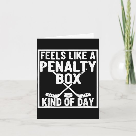 Feels Like A Penalty Box Kind Of Day Hockey Player カード (正面)