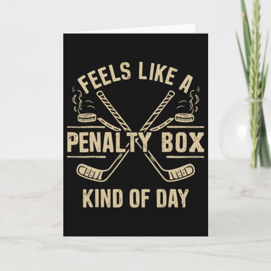 Feels Like A Penalty Box Kind Of Day Ice Hockey Ga カード (正面)