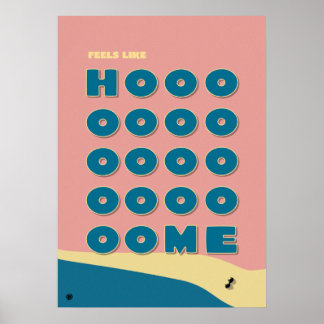 Feels Like Home' Typography Art Print ポスター