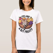 Feline a Bit Fruity - Cozy Cat Tシャツ (正面)