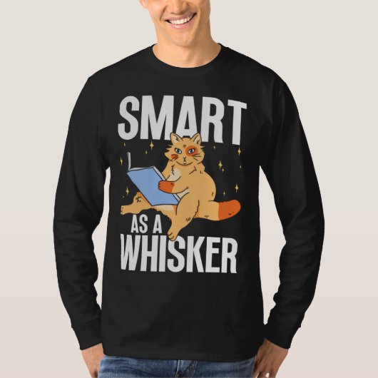Feline Cat  Smart as a Whisker Tシャツ (正面)