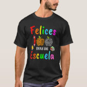 Feliz 100 Dias De Escuela Spanish Happy 100th Days Tシャツ (正面)