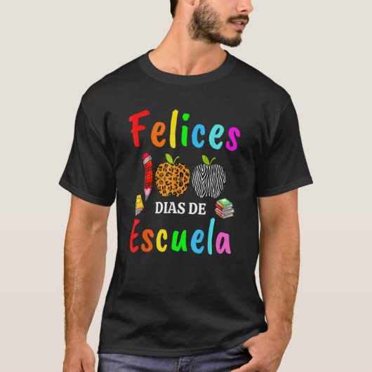 Feliz 100 Dias De Escuela Spanish Happy 100th Days Tシャツ (正面)