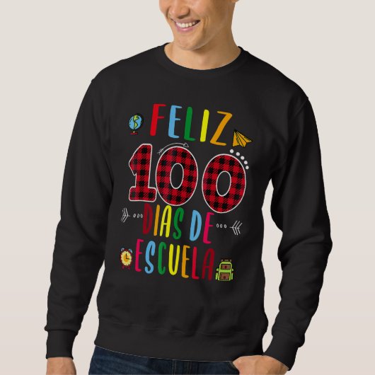 Feliz 100 Dias De La Escuela Tee 100 Days Of Schoo スウェットシャツ (正面)