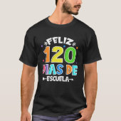 Feliz 120 Dias De Escuela Cute Spanish 120 Days Of Tシャツ (正面)