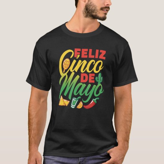 Feliz Cinco De Mayo Mexico Mexican Fiesta Party Tシャツ (正面)