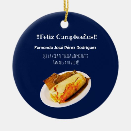 Feliz cumpleaños a el Comelón de Tamales セラミックオーナメント (正面)
