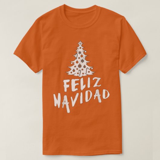 Feliz Navidad Happy Christmas in Spanish  Tシャツ (デザイン正面)