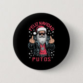 Feliz Navidad Putos Funny Rude Spanish Santa Middl 缶バッジ (正面)