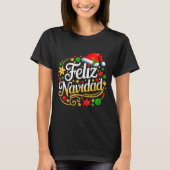 Feliz Navidad Spanish Mexican Christmas Xmas Holid Tシャツ (正面)