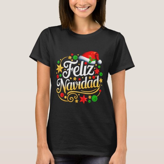 Feliz Navidad Spanish Mexican Christmas Xmas Holid Tシャツ (正面)