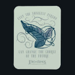 Fellowship Elven Brooch Quote Graphic マグネット<br><div class="desc">Celebrate the Fellowship with this elegant, Lord of the Rings™ Elven brooch design. Featuring a beautifully detailed leaf carried on swirling Elvish vines, the artwork symbolizes the connection between those entrusted with the protection of Middle-Earth™. The meaningful quote, “Even the smallest person can change the course of the future, ”...</div>
