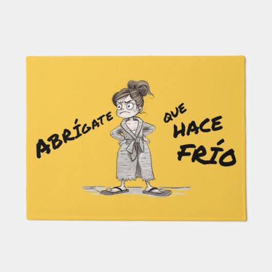 Felpudo. Abrígate que hace frío. ドアマット (正面)