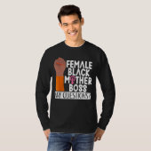 Female Black Mother Boss Any Questions Apparel Tシャツ (正面フル)