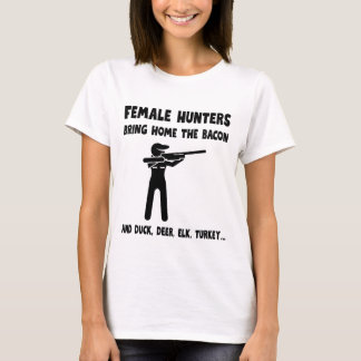 Female Hunters Bring Home the Bacon Tシャツ