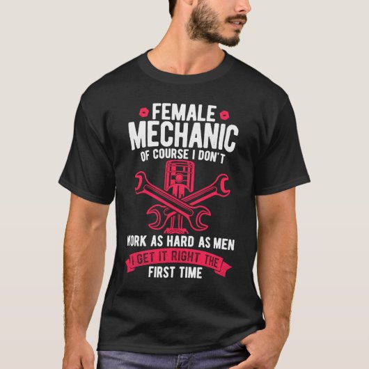 Female Mechanic Of Course I Don't Work Tuning Girl Tシャツ (正面)